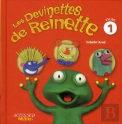 Les Devinettes De Reinette T.1