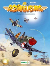 Les Dézingueurs Tome 1 ; Escadrille Casse-Coucous