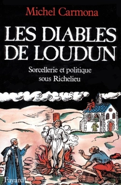 Bertrand.pt - Les Diables De Loudun : Sorcellerie Et Politique Sous Richelieu
