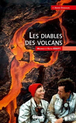 Bertrand.pt - Les Diables Des Volcans ; Maurice Et Katia Krafft