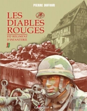 Les Diables Rouges ; 152e Régiment D'Infanterie