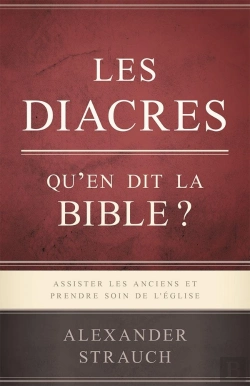 Bertrand.pt - Les Diacres ; Qu'En Dit La Bible ?