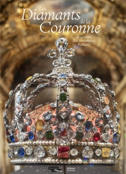 Bertrand.pt - Les Diamants De La Couronne Et Joyaux Des Souverains Français