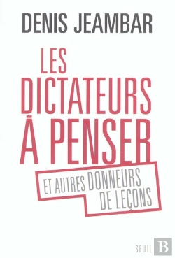 Bertrand.pt - Les Dictateurs À Penser Et Autres Donneurs De Leçons