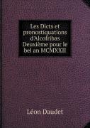 Les Dicts Et Pronostiquations D'Alcofribas Deuxieme Pour Le Bel An Mcmxxii