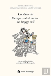 Les Dieux Du Mexique Central Ancien : Un Langage Codé