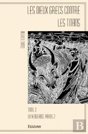 Les Dieux Grecs Contre Les Titans - Tome 3