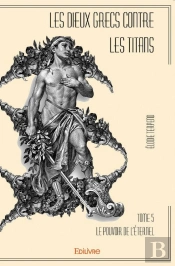 Les Dieux Grecs Contre Les Titans - Tome 5