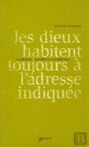 Les Dieux Habitent Toujours A L'Adresse Indiquee