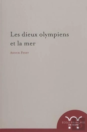 Les Dieux Olympiens Et La Mer : Les Dieux Olympiens Et La Mer