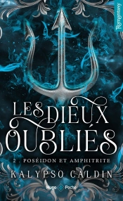 Les Dieux Oubliés Tome 2 : Poséidon Et Amphitrite