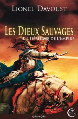 Bertrand.pt - Les Dieux Sauvages Tome 4 : L'Héritage De L'Empire