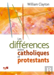Les Diferences Entre Catholiques Et Protestants