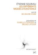 Les Differents Modes D'Existence ; L'Oeuvre À Faire
