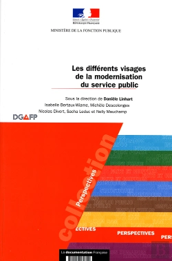 Bertrand.pt - Les Différents Visages De La Modernisation Du Service Public ; Enquête Sociologique Sur Les Valeurs Des Agents De La Fonction Publique Du Nord