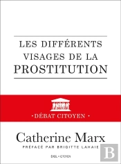 Les Différents Visages De La Prostitution ; Débat Citoyen