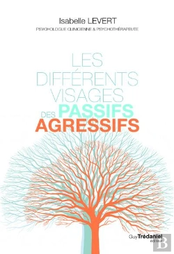 Bertrand.pt - Les Differents Visages Des Passifs-Agressifs