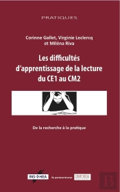 Les Difficultés D'Apprentissage De La Lecture Du Ce1 Au Cm2 ; De La Recherche À La Pratique