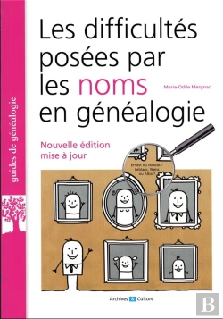Bertrand.pt - Les Difficultés Posées Par Les Noms En Généalogie (2e Édition)