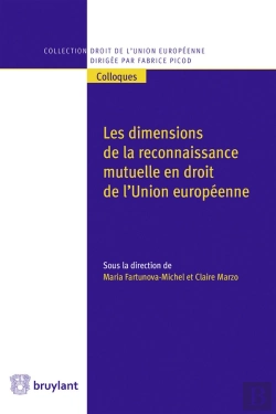 Bertrand.pt - Les Dimensions De La Reconnaissance Mutuelle En Droit De L'Union Européenne