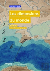 Les Dimensions Du Monde ; Elisée Reclus Ou L'Intuition Cartographique