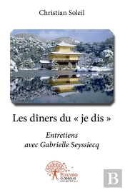 Les Dîners Du « Je Dis » : Entretiens Avec Gabrielle Seyssiecq