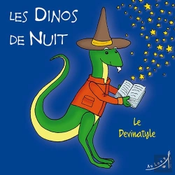 Bertrand.pt - Les Dinos De Nuit T.5 ; Le Devinatyle