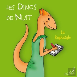 Bertrand.pt - Les Dinos De Nuit T.6 ; La Rigolatyle