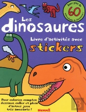 Les Dinosaures - Livre D'Activites Avec Stickers