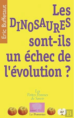 Bertrand.pt - Les Dinosaures Sont-Ils Un Échec De L'Évolution?