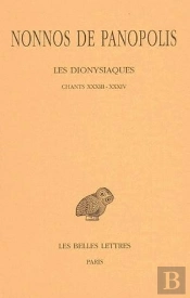 Les Dionysiaques. Tome Xi : Chants Xxxiii-Xxxiv