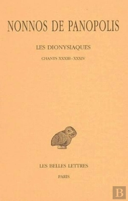 Bertrand.pt - Les Dionysiaques. Tome Xi : Chants Xxxiii-Xxxiv