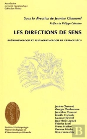 Les Directions De Sens ; Phénoménologie Et Psychopathologie De L'Espace Vécu