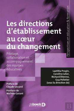 Bertrand.pt - Les Directions D'Établissement Au Coeur Du Changement ; Pilotage, Collaboration Et Accompagnement Des Équipes Éducatives