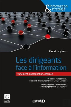 Bertrand.pt - Les Dirigeants Face À L'Information ; Traitement, Appropriation, Décicion