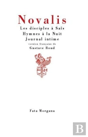 Les Disciples À Saïs ; Hymnes À La Nuit, Journal Intime