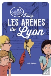 Les Disciples Invisibles : Dans Les Arènes De Lyon