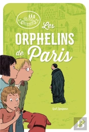 Les Disciples Invisibles : Les Orphelins De Paris