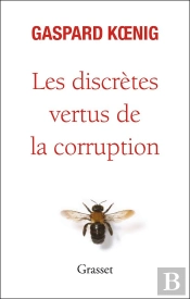 Les Discrètes Vertus De La Corruption
