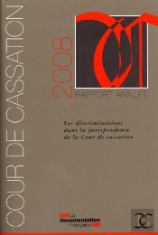Les Discriminations Dans La Jurisprudence De La Cour De Cassation ; Rapport Annuel 2008