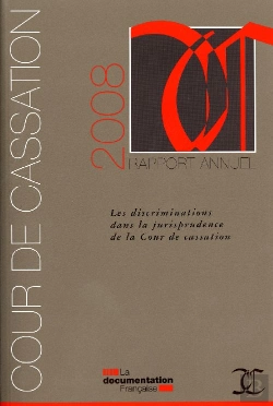 Bertrand.pt - Les Discriminations Dans La Jurisprudence De La Cour De Cassation ; Rapport Annuel 2008