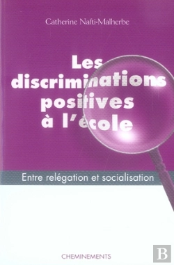 Bertrand.pt - Les Discriminations Positives À L'École ; Entre Relégation Et Socialisation