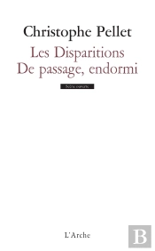 Les Disparitions ; De Passage, Endormi