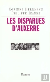 Les Disparues D'Auxerre ; Affaire Emilie Louis