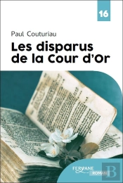 Les Disparus De La Cour D Or