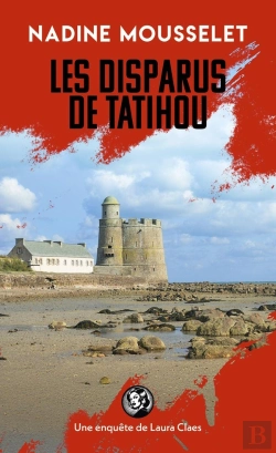Bertrand.pt - Les Disparus De Tatihou : Une Enquête De Laura Claes