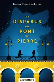 Les Disparus Du Pont De Pierre