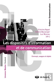 Les Dispositifs D'Information Et De Communication ; Concept, Usages Et Objets