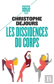 Les Dissidences Du Corps ; Répression Et Subversion En Psychosomatique