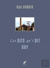 Les Dits Qu'I Dit Guy